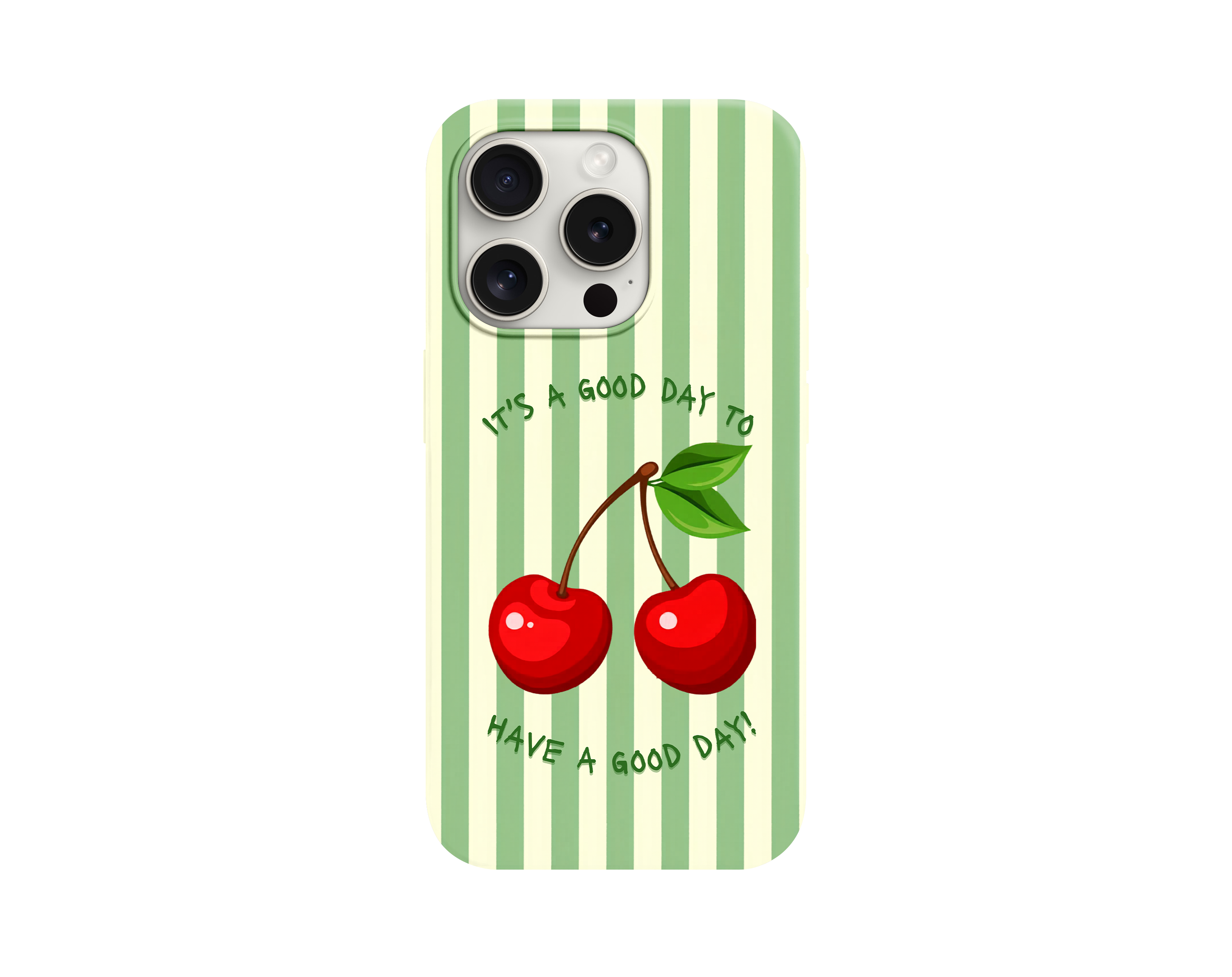 Have a Good Day Yazılı Kiraz Desenli Telefon Kılıfı